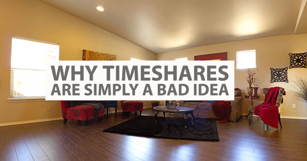 Why Timeshares Are Simply a Bad Idea