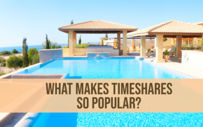 What Makes Timeshares So Popular?