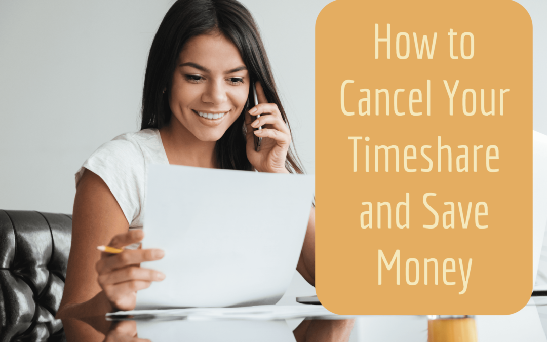 How to Cancel Your Timeshare and Save Money