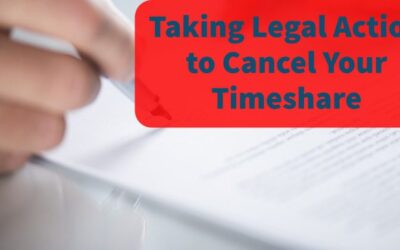 Taking Legal Action to Cancel Your Timeshare