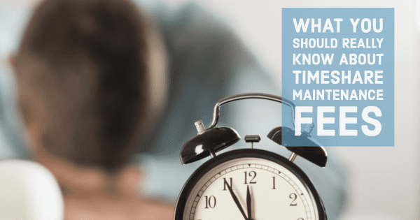 What You Should Really Know About Timeshare Maintenance Fees