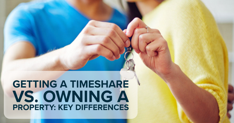 Getting a Timeshare vs. Owning a Property: Key Differences