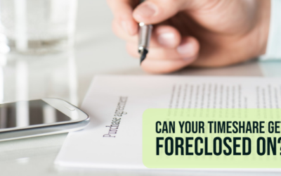 Can Your Timeshare Get Foreclosed On?