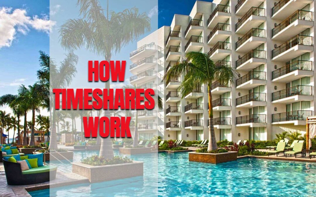 Find Out How Timeshares Work