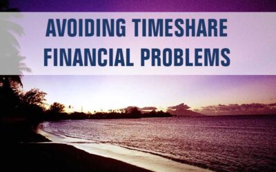 Avoiding Timeshare Financial Problems: Tips for Success
