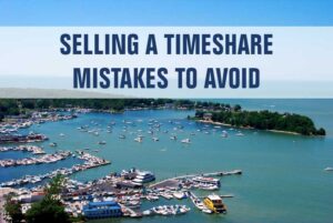 Mistakes to Avoid Selling a Timeshare