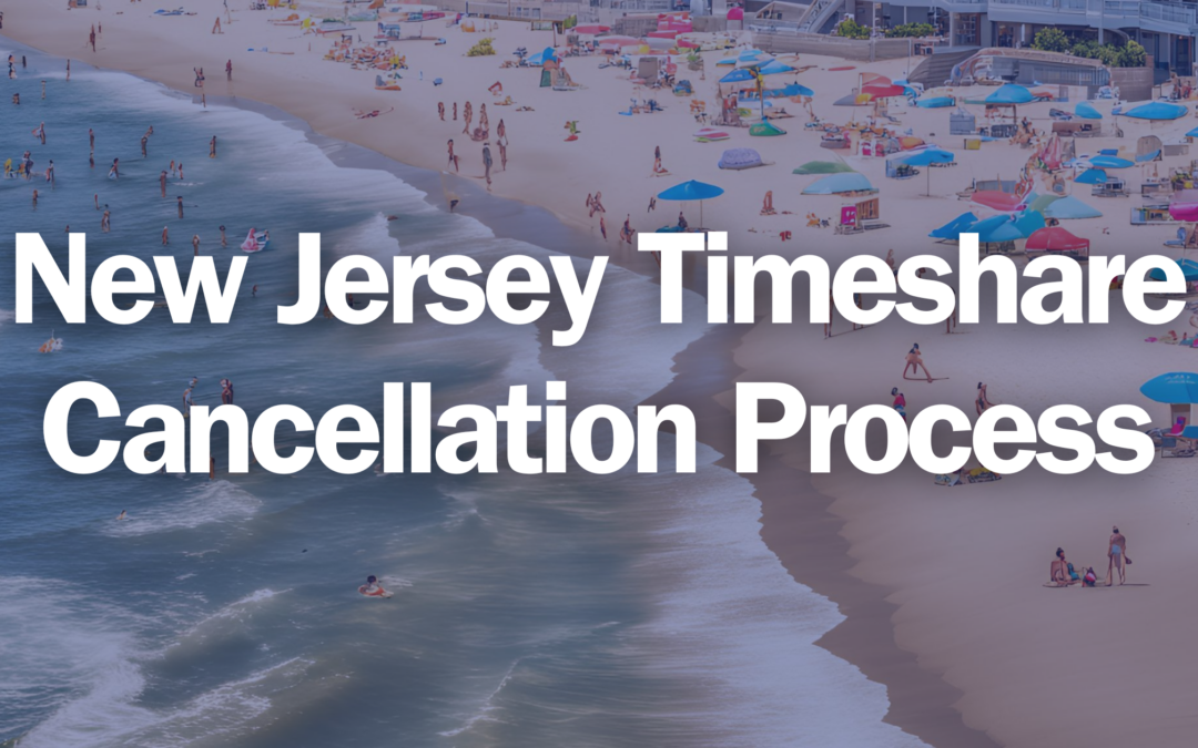 New Jersey Timeshare Cancellation Process