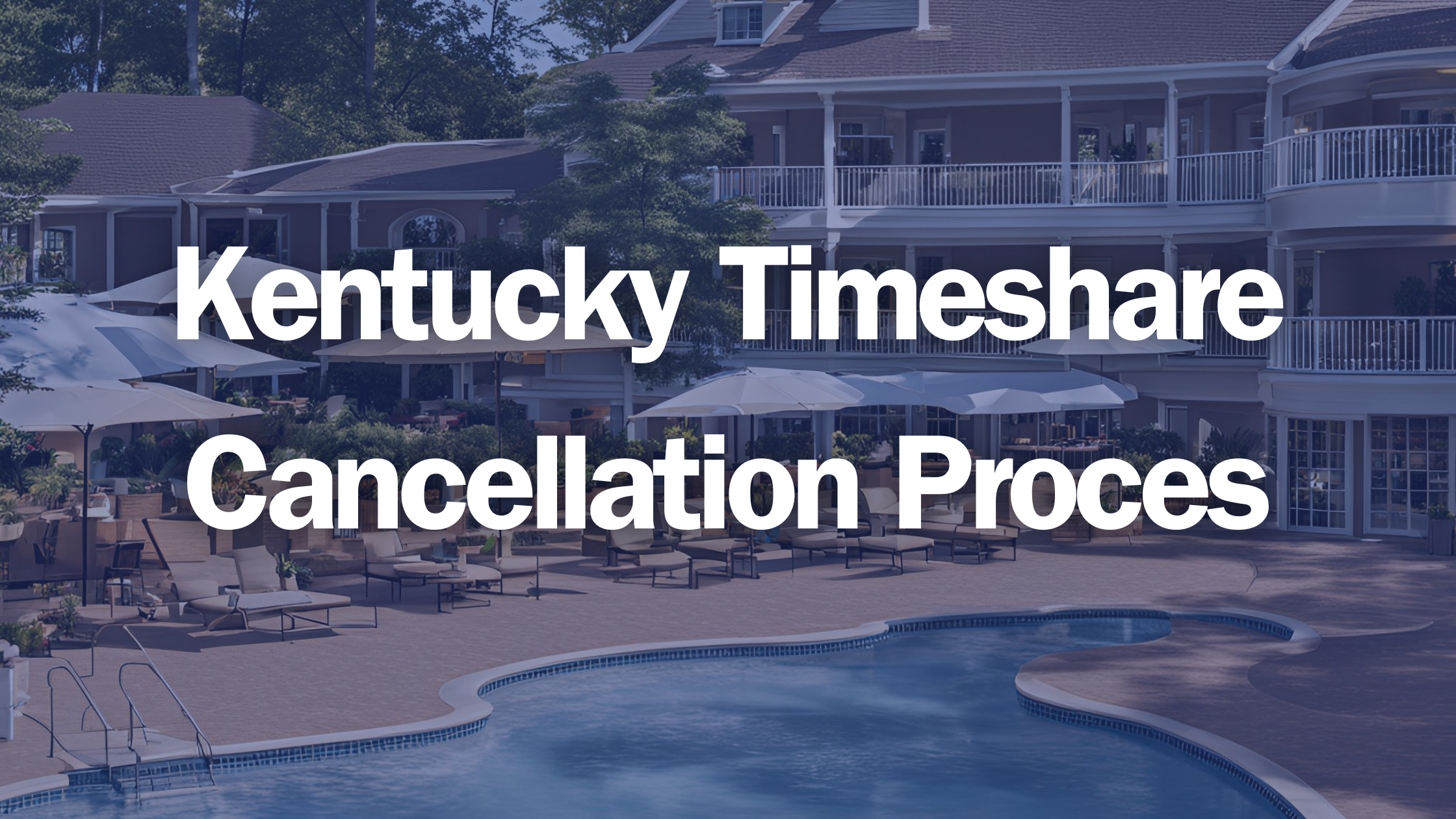 Kentucky Timeshare Cancellation Process