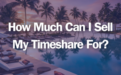 How Much Can I Sell My Timeshare For?
