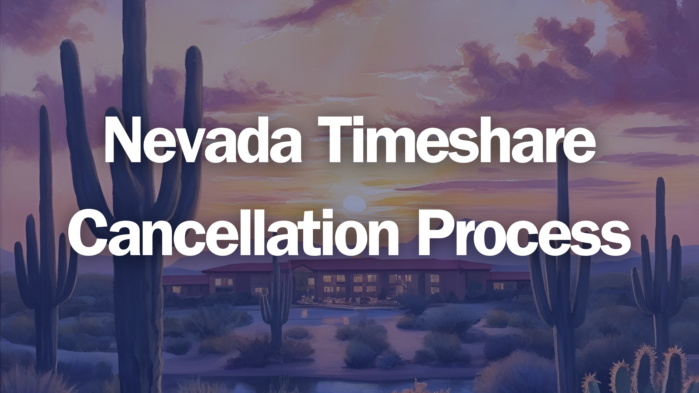 Nevada Timeshare Cancellation Process