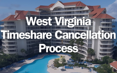 West Virginia Timeshare Cancellation Process